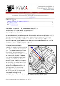 Nederlandse Vereniging tot Wetenschappelijk Onderzoek naar de Astrologie Nieuwsbrief september 2012, jaargang 17, nr. 3 secretariaat en redactie: Turkooisdrift 10, 3436 BG Nieuwegein, [removed], email: hans@hvoosterhou