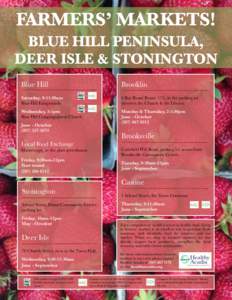 FARMERS’ MARKETS! BLUE HILL PENINSULA, DEER ISLE & STONINGTON Blue Hill  Brooklin