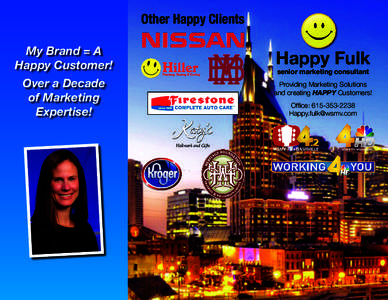 Other Happy Clients My Brand = A Happy Customer! Happy Fulk senior marketing consultant