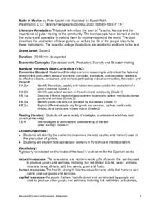 Made in Mexico by Peter Laufer and illustrated by Susan Roth. Washington, D.C.: National Geographic Society, 2000. ISBN[removed]Literature Annotation: This book tells about the town of Paracho, Mexico and the impor