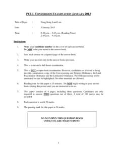 PCLL CONVERSION EXAMINATION JANUARY 2013 Title of Paper :  Hong Kong Land Law