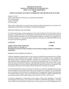 PROGRAM YEAR 2012 NOTICE OF FINDING OF NO SIGNIFICANT IMPACT ON THE ENVIRONMENT AND NOTICE TO PUBLIC OF INTENT TO REQUEST FOR THE RELEASE OF FUNDS October 12, 2013