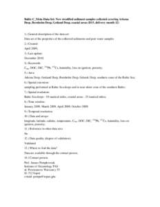 Baltic-C_Meta-Data-Set: New stratified sediment samples collected covering Arkona Deep, Bornholm Deep, Gotland Deep, coastal areas (D15, delivery monthGeneral description of the data set: Data set of the propert