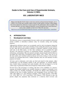 Guide to the Care and Use of Experimental Animals, Volume[removed]XIX. LABORATORY MICE Please note that the CCAC Guide to the Care and Use of Experimental Animals, vol[removed]is out of date and currently under revisi