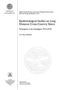 Digital Comprehensive Summaries of Uppsala Dissertations from the Faculty of Medicine 1132 Epidemiological Studies on Long Distance Cross-Country Skiers Participants in the Vasaloppet