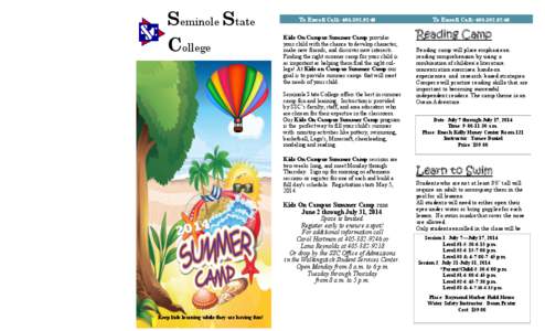 Seminole State College To Enroll Call: [removed]Kids On Campus Summer Camp provides