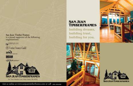 SAN JUAN TIMBERFRAMES San Juan Timber Frames is a proud supporter of the following organizations: