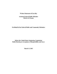 Testimony of Lisa Hay, on behalf of the Federal Public and Community Defenders, before the U.S. Sentencing Commission (March 13, 2013)