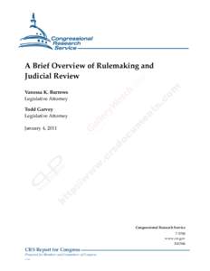 .  A Brief Overview of Rulemaking and Judicial Review Vanessa K. Burrows Legislative Attorney