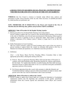 RESOLUTION NOA RESOLUTION ESTABLISHING RULES, POLICIES AND PROCEDURES FOR THE MAYOR AND CITY COUNCIL OF THE CITY OF MARIETTA  WHEREAS, the City Council is desirous to formally adopt official rules, policies and