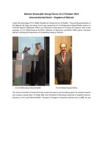 Bahrain Renewable Energy ForumOctober 2012 Intercontinental Hotel – Kingdom of Bahrain Under the patronage of H H Shaikh Abdulla bin Hamad bin Isa Al-Khalifa – Personal Representative of His Majesty the King, 
