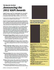 Announcing the 2012 KAPi Awards The Quest for the Best: Eight Products and Two Individuals Are Awarded the Kids at Play Interactive “KAPi” Award at the