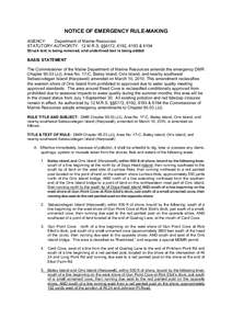 NOTICE OF EMERGENCY RULE-MAKING AGENCY: Department of Marine Resources STATUTORY AUTHORITY: 12 M.R.S. §§6172, 6192, 6193 & 6194 Struck text is being removed, and underlined text is being added