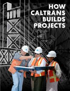 How Caltrans Builds Projects  How Caltrans Builds Projects
