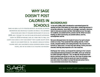 WHY SAGE DOESN’T POST CALORIES IN SCHOOLS  THERE HAS bEEN A LOT Of ATTENTION RECENTLY ON POSTING NuTRITION