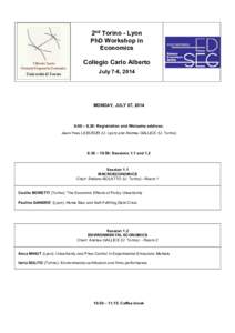 2nd Torino - Lyon PhD Workshop in Economics Collegio Carlo Alberto July 7-8, 2014