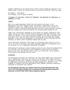 Comments Submitted to the United States Senate Finance Committee hearing on “Tax Reform: What it Means for State and Local Tax and Fiscal Policy”, April 26, 2012 By Douglas J. Enevoldsen City Manager, City of Bixby, 