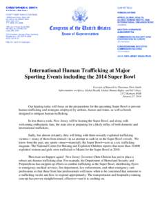 International Human Trafficking at Major Sporting Events including the 2014 Super Bowl Excerpts of Remark by Chairman Chris Smith Subcommittee on Africa, Global Health, Global Human Rights, and Int’l Orgs[removed]Rayburn