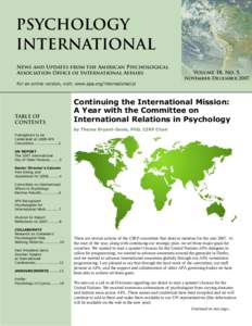 PSYCHOLOGY INTERNATIONAL News and Updates from the American Psychological Association Office of International Affairs For an online version, visit: www.apa.org/international/pi