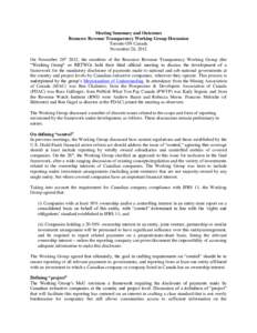 Meeting Summary and Outcomes Resource Revenue Transparency Working Group Discussion Toronto ON Canada November 26, 2012 On November 26th 2012, the members of the Resource Revenue Transparency Working Group (the “Workin