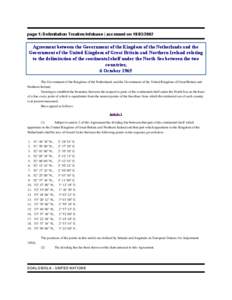 page 1| Delimitation Treaties Infobase | accessed on[removed]Agreement between the Government of the Kingdom of the Netherlands and the Government of the United Kingdom of Great Britain and Northern Ireland relating 