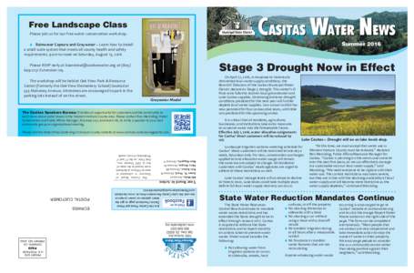 Free Landscape Class Please join us for our free water conservation workshop. S Rainwater Capture and Graywater – Learn how to install a small scale system that meets all county health and safety requirements. 9 am to 