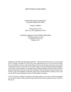 MONETARY POLICY STRATEGY: LESSONS FROM THE CRISIS; Frederic S. Mishkin; Macro-Financial Stability in the New Normal; April 7, 2011