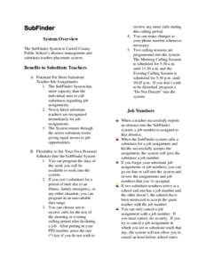 SubFinder System Overview The SubFinder System is Carroll County Public School’s absence management and substitute teacher placement system.