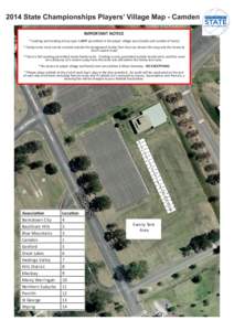2014 State Championships Players’ Village Map - Camden IMPORTANT NOTICE * Cooking and heating of any type is NOT permitted in the player village area (inside and outside of tents) * Family tents must not be erected out