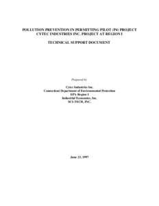POLLUTION PREVENTION IN PERMITTING PILOT (P4) PROJECT CYTEC INDUSTRIES INC. PROJECT AT REGION I TECHNICAL SUPPORT DOCUMENT Prepared by Cytec Industries Inc.