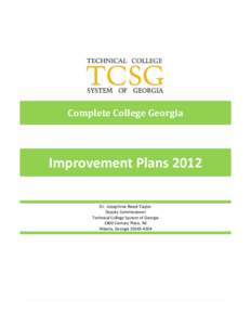 [removed]Complete College Georgia Improvement Plans 2012 Dr. Josephine Reed-Taylor