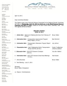 April 16, 2013  Dear Committee Member: The Ogden-Layton Area Technical Advisory Committee for the Regional Growth Committee will meet on Wednesday, April 24, 2013 at 10:30 a.m. in the Multi-Purpose Room at Clearfield Cit