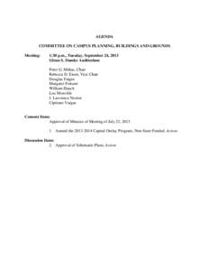 AGENDA COMMITTEE ON CAMPUS PLANNING, BUILDINGS AND GROUNDS Meeting: 1:30 p.m., Tuesday, September 24, 2013 Glenn S. Dumke Auditorium