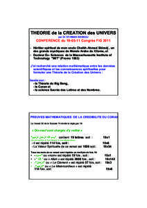 THEORIE de la CREATION des UNIVERS par Dr OTHMAN SKIREDJ CONFERENCE du[removed]Congrès FIG[removed]Héritier spirituel de mon oncle Cheikh Ahmed Skiredj , un des grands mystiques du Monde Arabe du XXeme, et