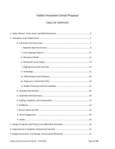 Valdez Innovation School Proposal TABLE OF CONTENTS 1. Valdez Mission, Vision, Goals, and Belief Statements ..................................................................3 2. Innovations to be Implemented ...........