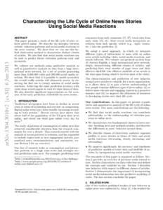 Characterizing the Life Cycle of Online News Stories Using Social Media Reactions arXiv:1304.3010v2 [cs.SI] 6 JunABSTRACT