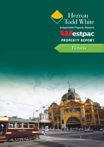 PROPERT Y REPORT  Victoria Hotspots! In this edition of the Westpac/Herron Todd White Property Report