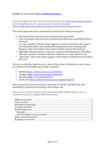   Helpfile	
  for	
  the	
  search	
  engine	
  search.norecopa.no	
   	
     The	
  search	
  engine	
  has	
  been	
  constructed	
  using	
  Apache	
  Solr	
  (http://lucene.apache.org/solr)	
   and