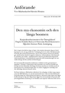 Anförande Vice Riksbankschef Kerstin Hessius FREDAG DEN 29 OKTOBER 1999 Den nya ekonomin och den långa boomen