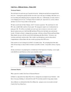 Club News – Different Strokes - Winter 2010 Westcoast Masters The club hired a bus and went up to Lancelin for the day. Surfing lessons had been arranged for the brave few. Amazing how quickly the kids were able to get