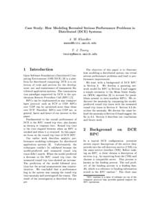 Case Study: How Modeling Revealed Serious Performance Problems in Distributed (DCE) Systems A. M. Khandker [removed]