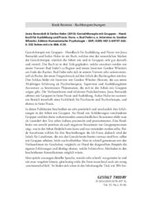 Book Reviews - Buchbesprechungen Josta Bernstädt & Stefan Hahn (2010): Gestalttherapie mit Gruppen - Handbuch für Ausbildung und Praxis. Vorw. v. Bud Feder u. e. Interview m. Gordon Wheeler. Edition Humanistische Psych