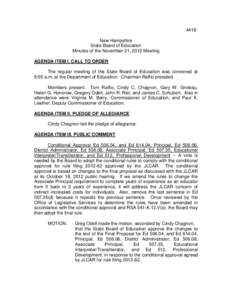 4419 New Hampshire State Board of Education Minutes of the November 21, 2012 Meeting AGENDA ITEM I. CALL TO ORDER The regular meeting of the State Board of Education was convened at