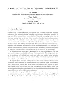 Is Piketty’s “Second Law of Capitalism” Fundamental? Per Krusell Institute for International Economic Studies, CEPR, and NBER Tony Smith Yale University and NBER