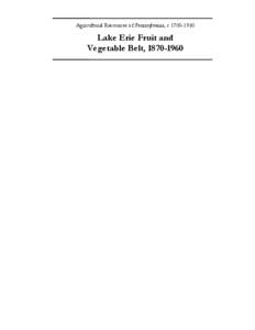 Agricultural Resources of Pennsylvania, c[removed]Lake Erie Fruit and Vegetable Belt, [removed]  2