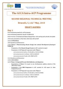 Support to the Global Climate Change Alliance (GCCA) under the 10th EDF Intra-ACP Financial Framework An initiative of the ACP Secretariat funded by the European Union The GCCA Intra-ACP Programme SECOND REGIONAL TECHNIC