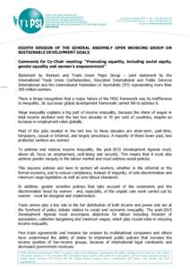 EIGHTH SESSION OF THE GENERAL ASSEMBLY OPEN WORKING GROUP ON SUSTAINABLE DEVELOPMENT GOALS Comments for Co-Chair meeting: “Promoting equality, including social equity, gender equality and women’s empowerment” State