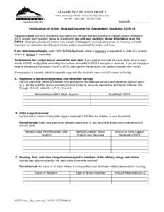 ADAMS STATE UNIVERSITY www.adams.edu/finaid • [removed[removed] • fax: [removed]Student ID ______________  Verification of Other Untaxed Income for Dependent Students[removed]