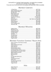 As the ACCI is a member funded association, we support all our members and ask you to use them for your needs. If you are not on this list and wish to be, please call Nicola[removed]to be added. Member Caterers