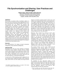 File Synchronization and Sharing: User Practices and Challenges Robert Capra, Emily Vardell, Kathy Brennan School of Information and Library Science University of North Carolina at Chapel Hill {rcapra, evardell, kbrennan